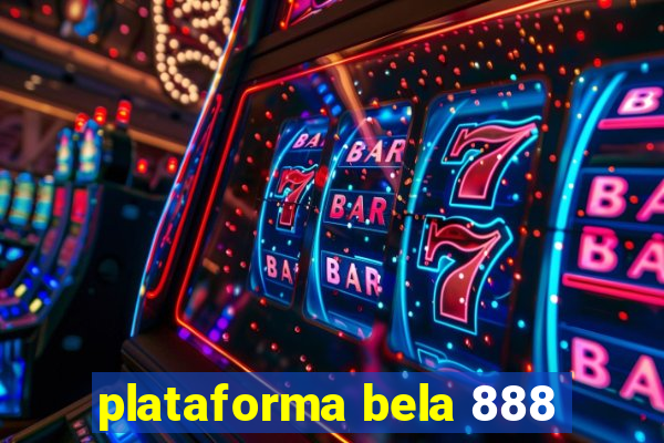 plataforma bela 888